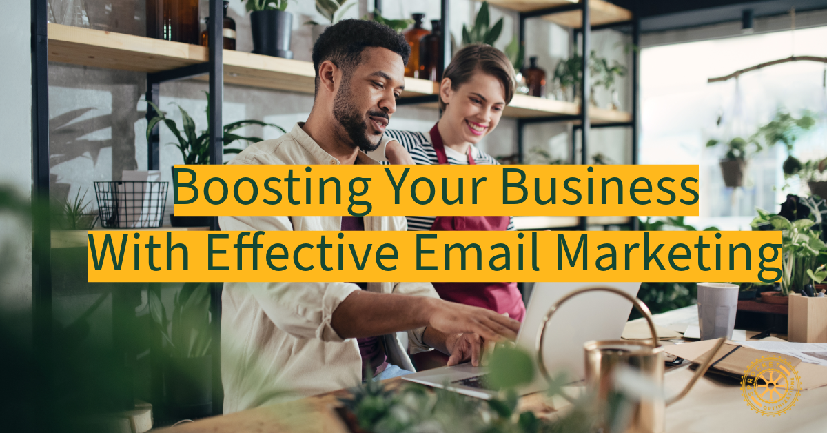  Boosting your business with Effective Email marketing  