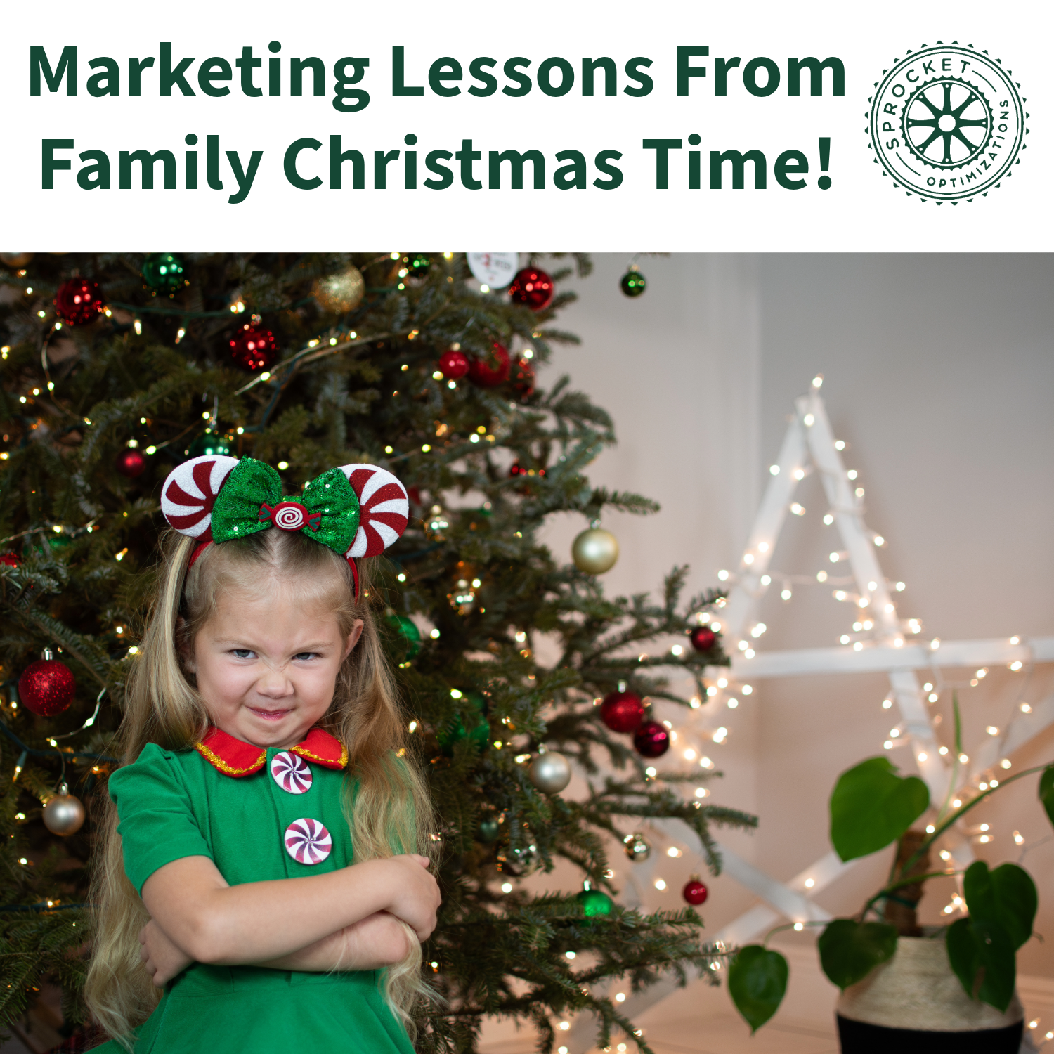  Marketing Lessons From My Family Christmas Time! 