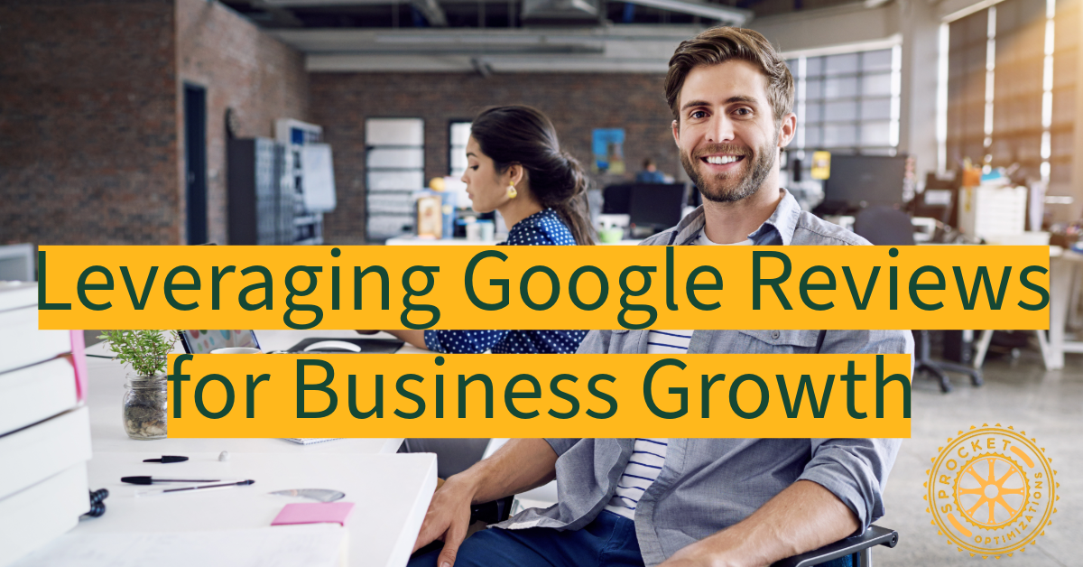  leveraging Google reviews for business growth 