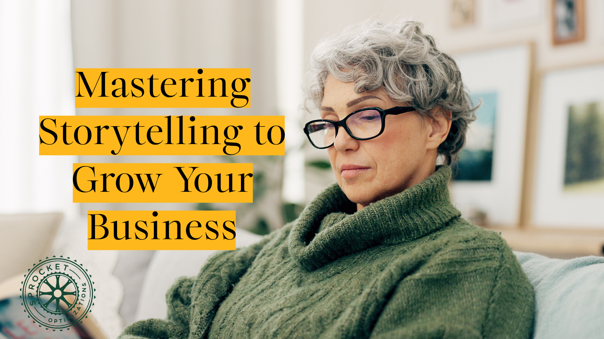  Mastering storytelling to grow your small business 
