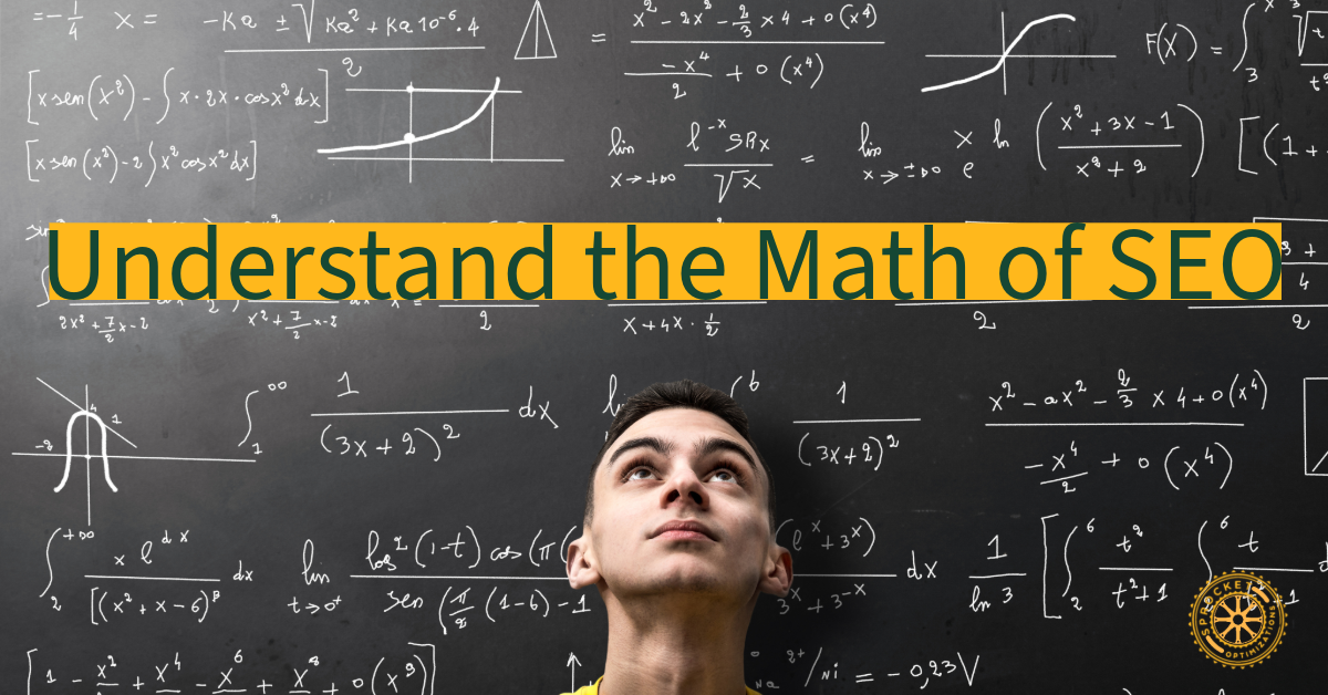  understand the Math of seo 