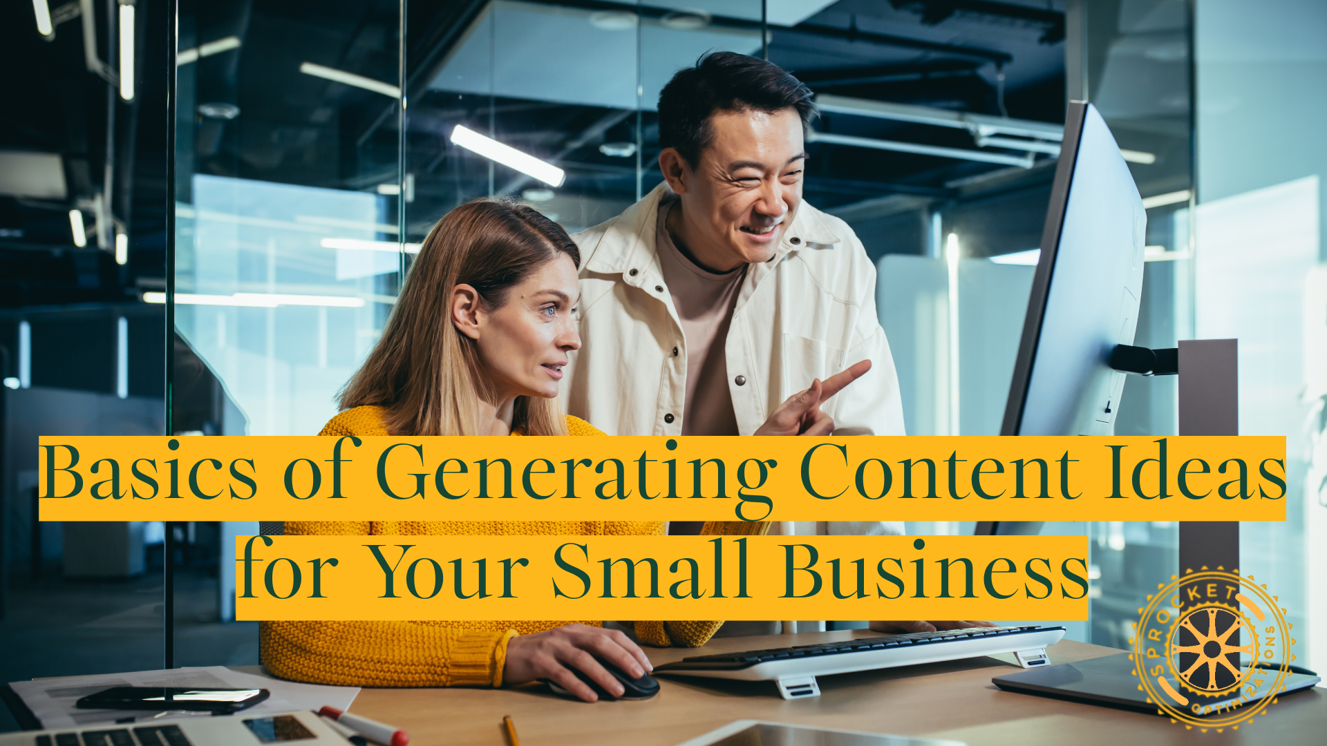 basics of generating content ideas for your small business