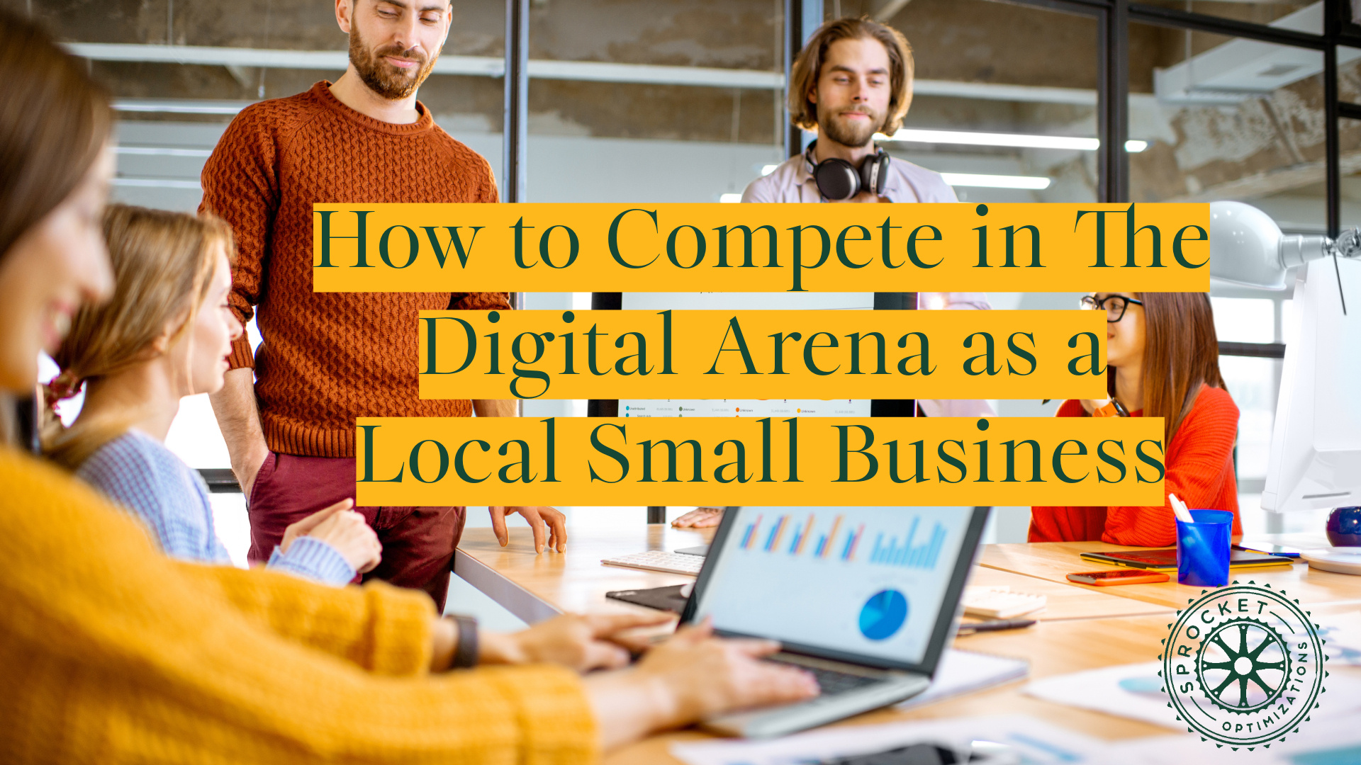 How to compete in a digital arena as a local small business 